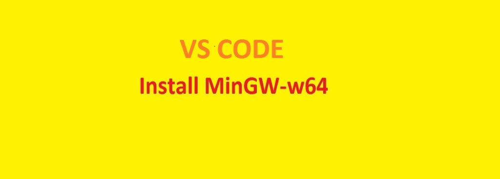install mingw64 in vs code