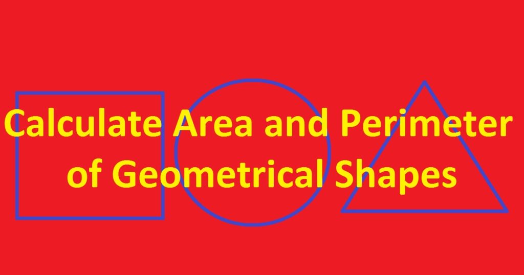 area perimeter of geometrical shapes using the C programming language